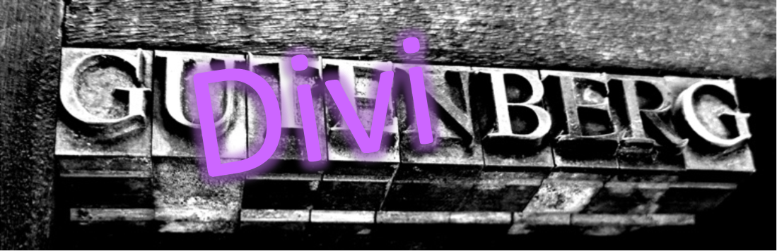 Gutenberg is Coming and Divi is Still the Best Choice