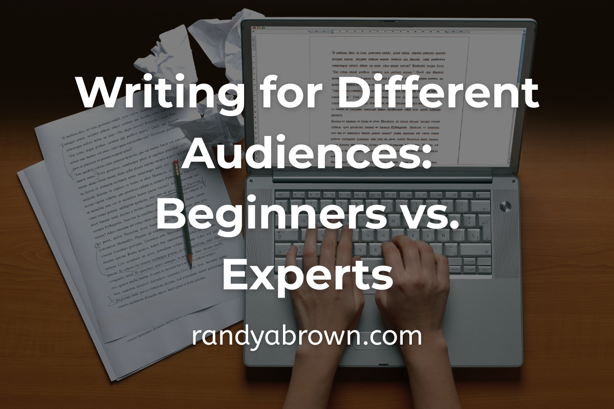 Writing for Different Audiences: Beginners vs. Experts